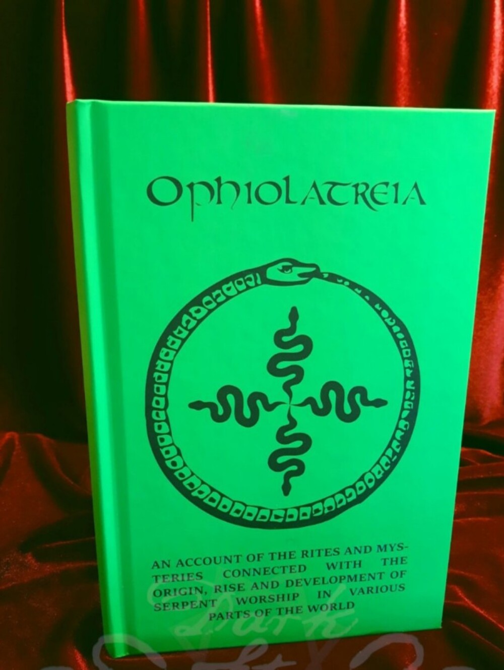 Ophiolatreia — Serpent Worship & Occult Mysteries Hardcover Book